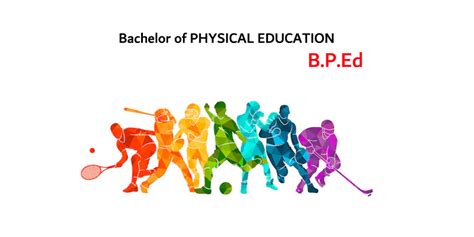 Bachelor of Physical Education .